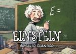 EINSTEIN, EL SALTO CUANTICO.BAYARRI-COMICS