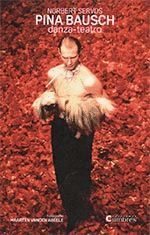 PINA BAUSH. DANZA-TEATRO