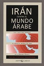 IRAN CONTRA EL MUNDO ARABE
