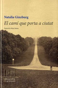 CAMI QUE PORTA A CIUTAT,EL.ELA GEMINADA