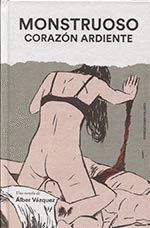 MONSTRUOSO CORAZÓN ARDIENTE