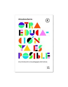 OTRA EDUCACION YA ES POSIBLE.LITERA