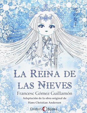 LA REINA DE LAS NIEVES