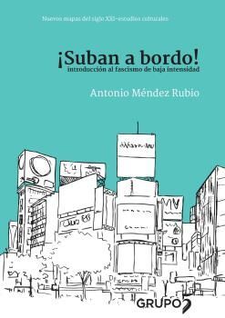 ¡SUBAN A BORDO! INTRODUCCIÓN AL FASCISMO DE BAJA INTENSIDAD