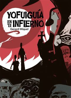 YO FUI GUIA EN EL INFIERNO.DESFILADERO-COMIC