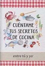 CUENTAME TUS SECRETOS DE COCINA
