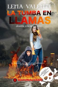 TUMBA EN LLAMAS,LA.HASTA LOS HUESOS-004.VANIR