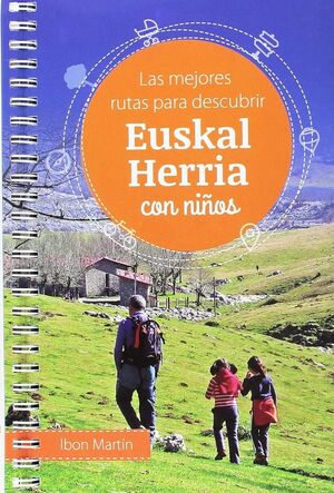 SKAL HERRIA CON NIÑOS: LAS MEJORES RUTAS PARA DESCUBRIR