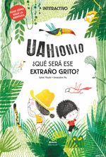 ¿QUÉ SERÁ ESE EXTRAÑO GRITO?