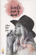 SIENTE, VIVE Y AMA