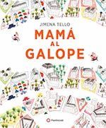 MAMA AL GALOPE