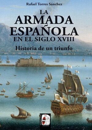 ARMADA ESPAÑOLA DEL SIGLO XVIII.