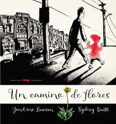 CAMINO DE FLORES, UN