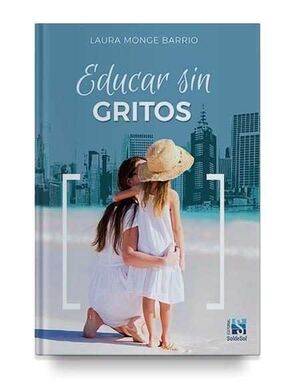 EDUCAR SIN GRITOS