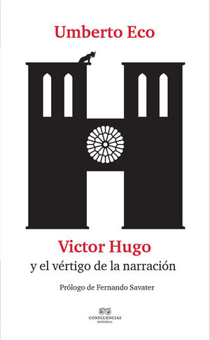 UMBERTO ECO: VICTOR HUGO Y EL VERTIGO DE LA NARRACION