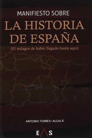MANIFIESTO SOBRE LA HISTORIA DE ESPAÑA