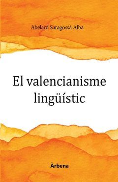 EL VALENCIANISME LINGÜISTIC