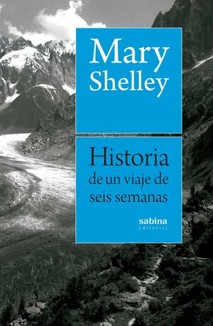 HISTORIA DE UN VIAJE DE SEIS SEMANAS