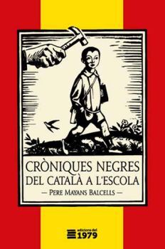 CRONIQUES NEGRES DEL CATALA A L'ESCOLA
