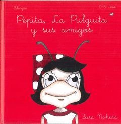 PEPITA LA PULGUITA Y SUS AMIGOS