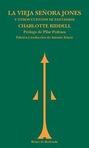 LA VIEJA SEÑORA JONES Y OTROS CUENTOS DE FANTASMAS