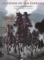 ESPADA DE SAN EUFRASIO I LA ALDEA MALDITA,LA