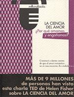 CIENCIA DEL AMOR ¿POR QUE AMAMOS Y ENGAÑAMOS?