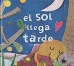 EL SOL LLEGA TARDE