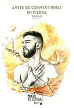 ANTES DE CONVERTIRNOS EN PIEDRA.MUEVETULENGUA