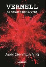 VERMELL LA SANGRE DE LA VIDA