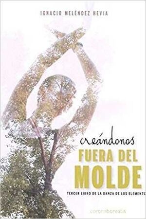 CREÁNDONOS FUERA DEL MOLDE