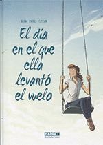 EL DIA EN QUE ELLA LEVANTO VUELO