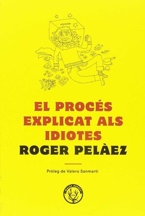 EL PROCES EXPLICAT ALS IDIOTES
