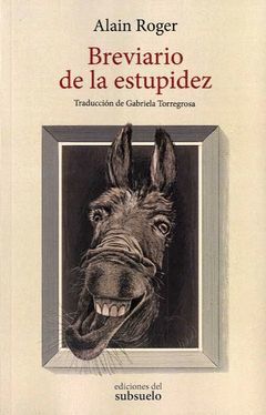BREVIARIO DE LA ESTUPIDEZ.EDICIONES DEL SUBSUELO