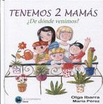 TENEMOS 2 MAMAS DE DONDE VENIMOS?