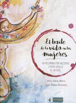 EL BAILE DE LA VIDA EN LAS MUJERES
