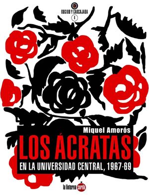 LOS ACRATAS EN LA UNIVERSIDAD CENTRAL, 1967-1969