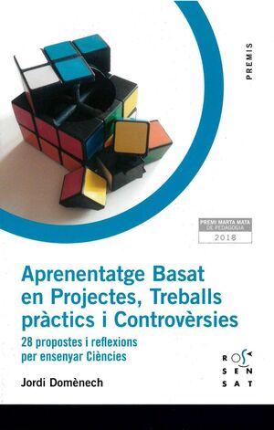 APRENENTATGE BASAT EN PROJECTES, TREBALLS PRACTICS I CONTROVERSIES