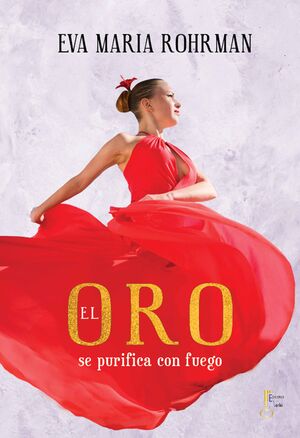 ORO SE PURIFICA CON FUEGO, EL