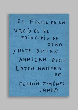 EL FINAL DE UN VACÍO ES EL PRINCIPIO DE OTRO