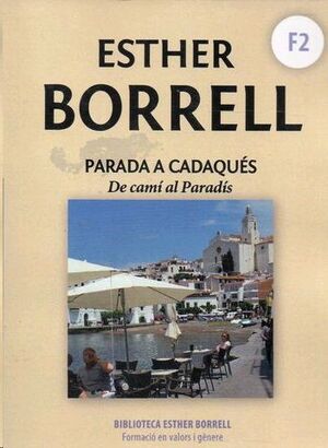 PARADA A  CADAQUÉS. DE CAMÍ AL PARADÍS