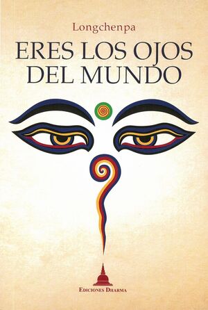 ERES LOS OJOS DEL MUNDO.DHARMA