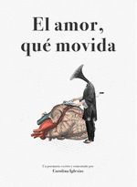 EL AMOR, QUÉ MOVIDA