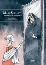 MARY SHELLEY: LA MUERTE DEL MONSTRUO (NUEVA EDICIO