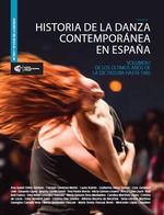 HISTORIA DE LA DANZA CONTEMPORANEA EN ESPAÑA. VOLUMEN I.