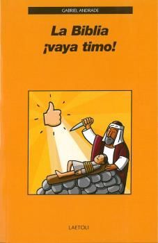 BIBLIA ¡VAYA TIMO!,LA.LAETOLI