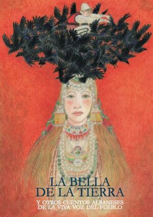 LA BELLA DE LA TIERRA, Y OTROS CUENTOS ALBANESES DE LA VIVA