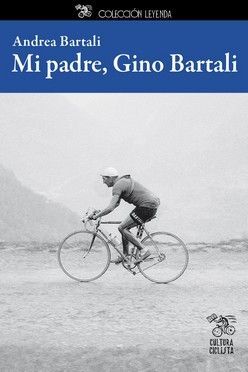 MI PADRE, GINO BARTALI