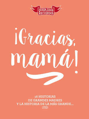 ¡GRACIAS, MAMA!