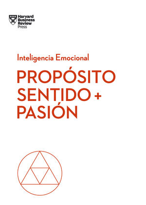 PROPOSITO, SENTIDO Y PASION